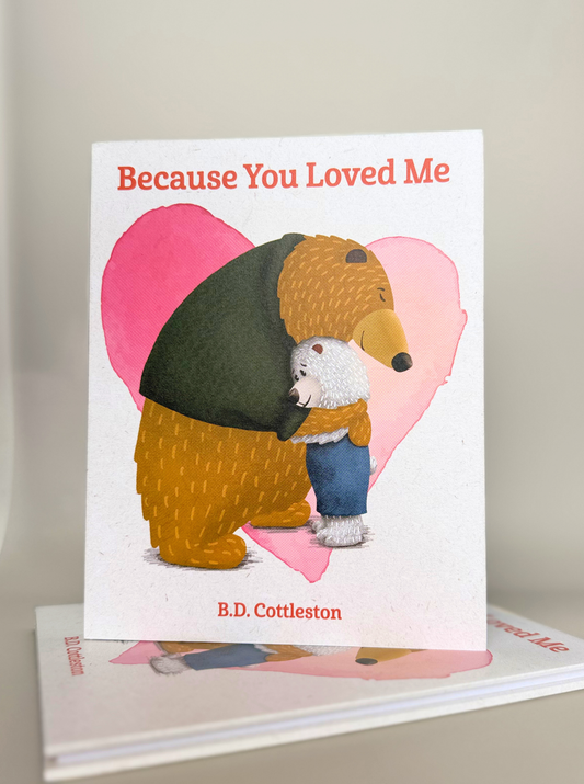 Because You Loved Me