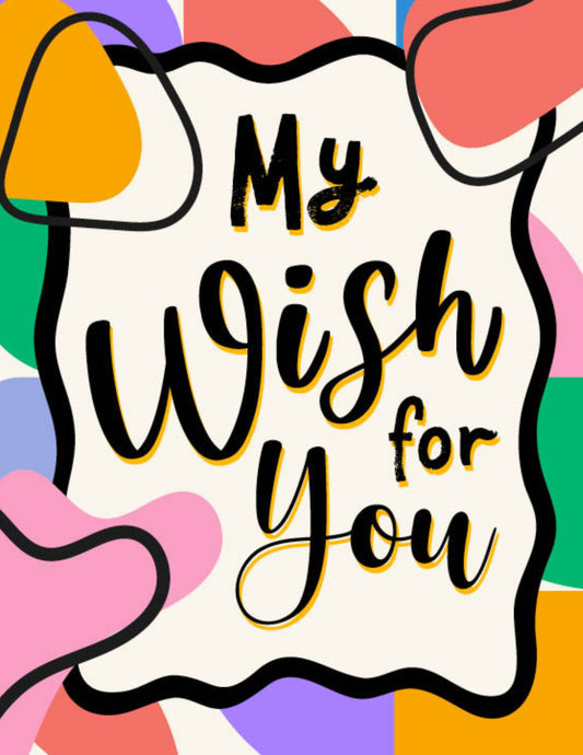 My Wish for You