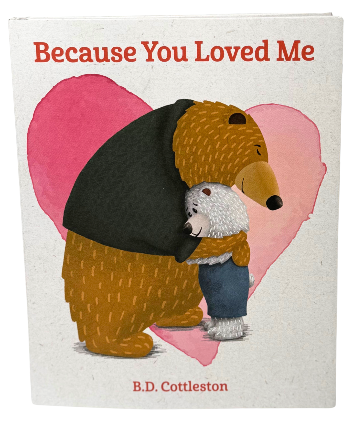 Because You Loved Me